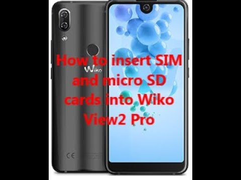 How to insert SIM and micro SD cards into Wiko View2 Pro