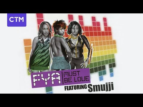 FYA Ft. Smujji - Must Be Love (Official Audio)