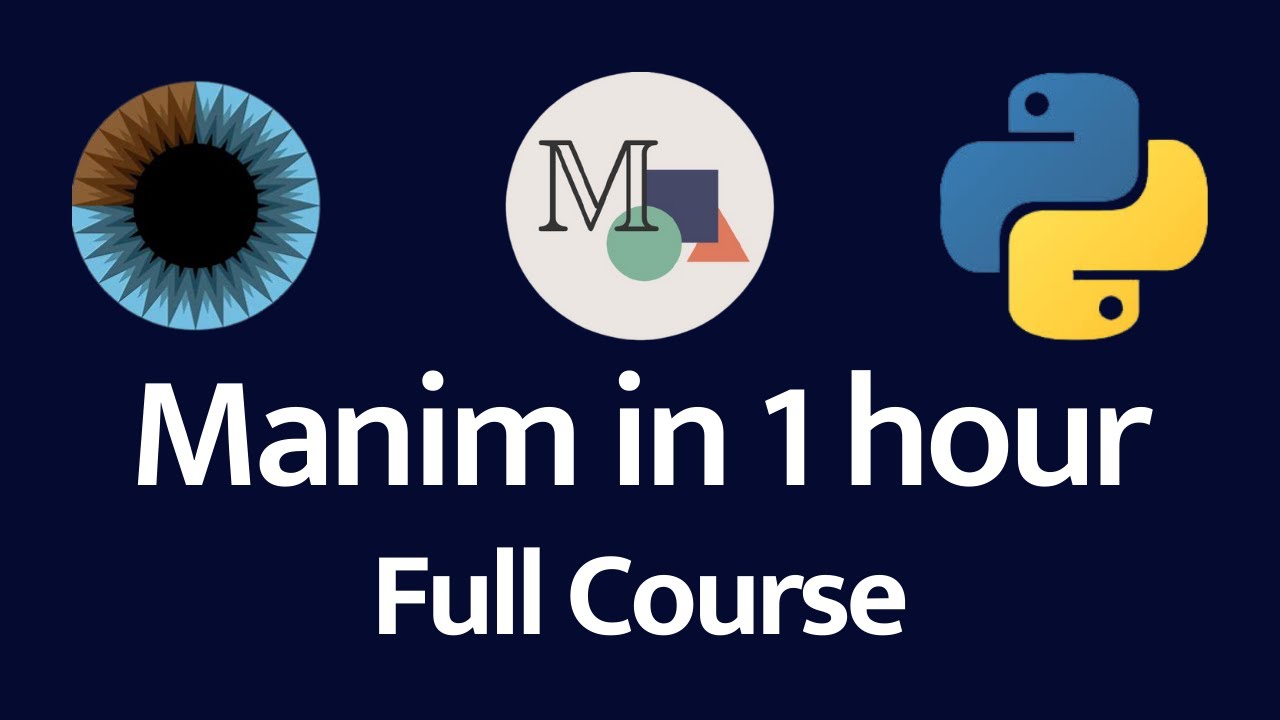 Learn Manim - Full Course for Beginners [Tutorial]