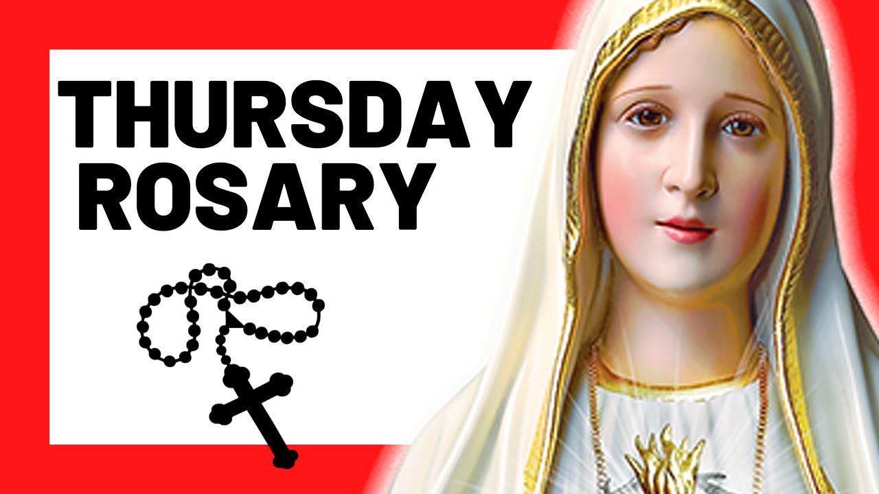 THE LUMINOUS MYSTERIES. TODAY HOLY ROSARY: THURSDAY  - THE HOLY ROSARY THURSDAY
