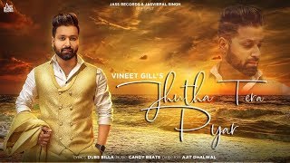 Jhutha Tera Pyar | ( Full HD) | Vineet Gill | Sonia - YouTube