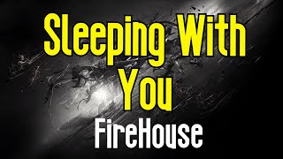 Sleeping With You (KARAOKE) | FireHouse