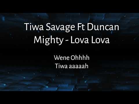 Tiwa Savage Ft Duncan Mighty Lova Lova lyrics