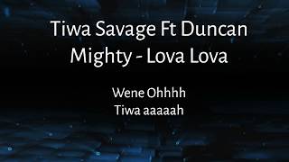 Tiwa Savage Ft Duncan Mighty Lova Lova lyrics
