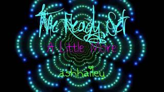 The Ready Set - A Little More