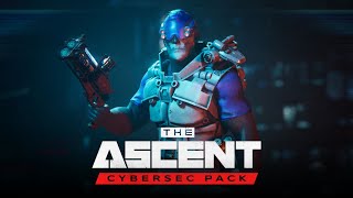 The Ascent: CyberSec Pack
