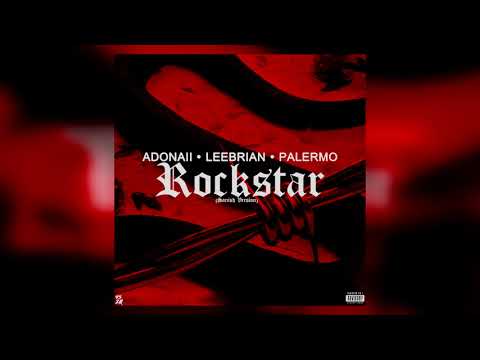 Adonaii X Leebrian X Palermo - Rockstar (Spanish Version)