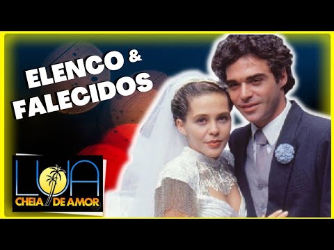 🔴 LEMBRA DA NOVELA LUA CHEIA DE AMOR? CONFIRA O ELENCO E OS ATORES QUE JÁ FALECERAM