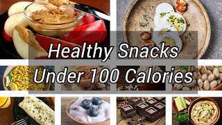 10 Healthy Snacks Under 100 Calories | Weight Loss Snacks | Diet Snacks | Evening Snacks #shorts