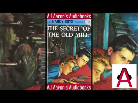 The Hardy Boys Book 3 The Secret of the Old Mil  Full Unabridged Audiobook