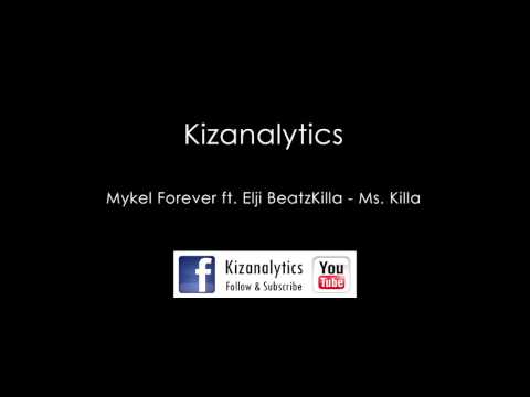 Son du jour N°26 - Mykel Forever ft. Elji BeatzKilla - Ms. Killa