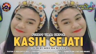 Download lagu DJ - KASIH SEJATI {MISS NIA SEXY 08} || BY ANGGARA L mp3