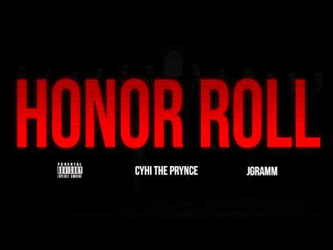 CyHi The Prynce - Honor Roll (Prod. By JGramm)
