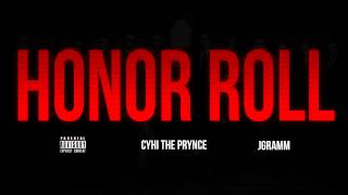 CyHi The Prynce - Honor Roll (Prod. By JGramm)