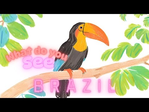 Brazil, Brazil, What Do You See? | Fun Kids Song About Brazil's Culture and Nature