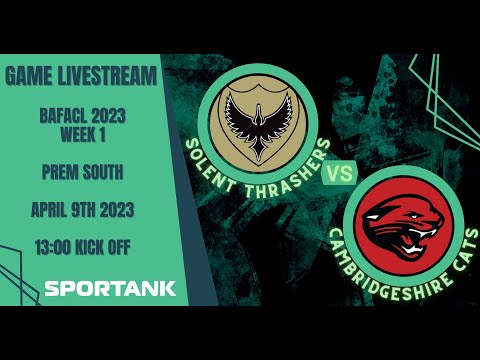 BAFACL 2023 Week 1 Prem South - Solent Thrashers v Cambridgeshire Cats