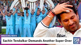 Sachin Tendulkar Demands Another Super Over