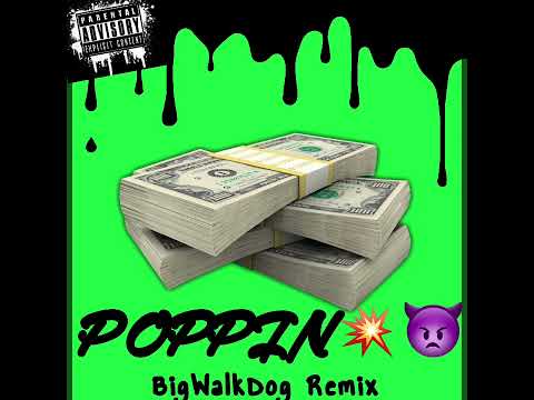 OFF-Whyte-Poppin (BigWalkDog Remix Official Audio)