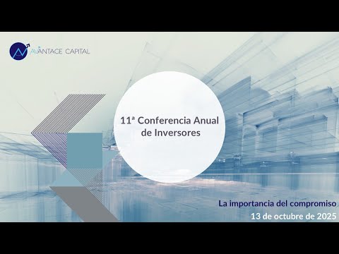 11ª Conferencia anual de inversores de Avantage Capital