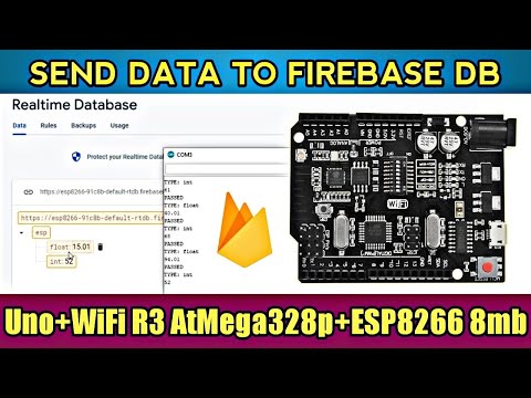 ESP8266 NodeMcu Send Data To Firebase Database | UNO+WIFI-R3-AtMega328-esp8266