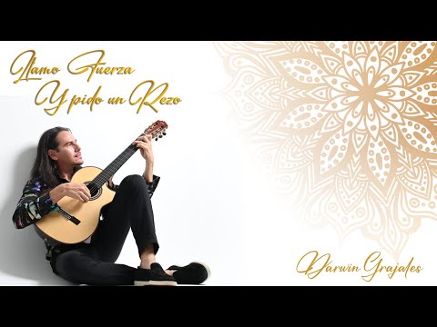 Llamo Fuerza y Pido un Rezo - Darwin Grajales - video oficial