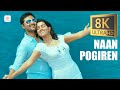 Naan Pogiren 8K 4K Video Song S P Balasubrahmanyam K S Chitra Prasanna Naanayam