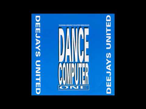 Deejays United - Dance Computer One (12'' Version)