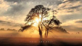 Tim Be Told - Toll The Bell [Full Audio]