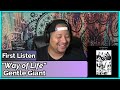 Gentle Giant- Way of Life (REACTION//DISCUSSION)