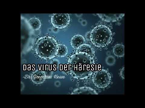 Das Virus der Häresie