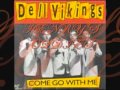 COME GO WITH ME- THE DEL VIKINGS COME GO WITH ME- THE DEL VIKINGS