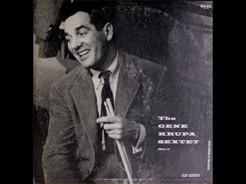 Gene Krupa Sextet #3- "Meddle My Minor" 1954