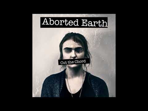 Aborted Earth - (Cut The Chord) - Polygonal Planet (Single)