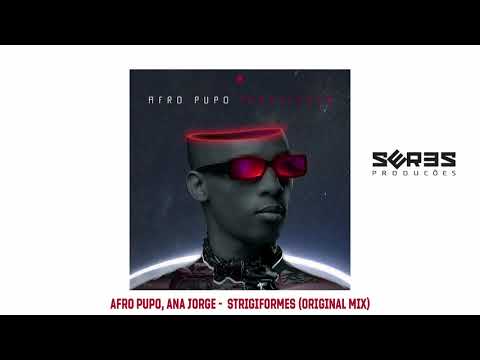 Afro Pupo , Ana Jorge- Strigiformes (Original Mix)