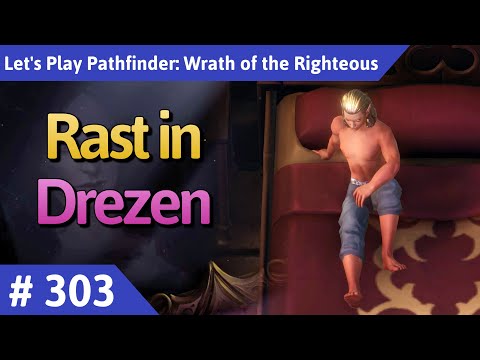 Pathfinder: Wrath of the Righteous deutsch Teil 303 - Rast in Drezen Let's Play