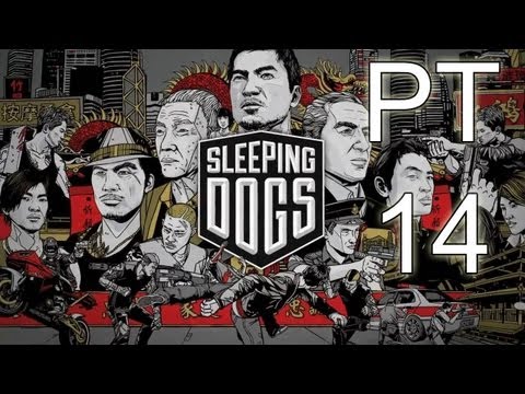 Sleeping Dogs Walkthrough PT. 14 - Payback