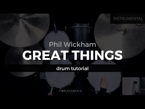 Great Things - Phil Wickham (Drum Tutorial/Play-through)