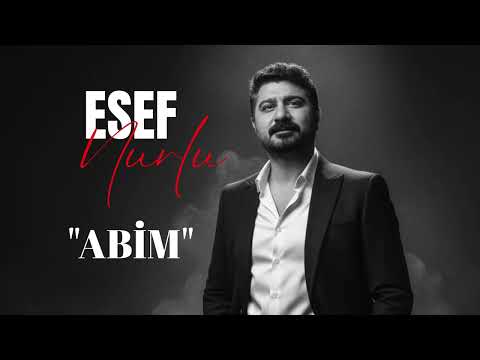 Esef Nurlu - ABİM