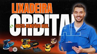 A MELHOR LIXADEIRA ORBITAL BOA E BARATA: MELHOR OPÇÃO CUSTO ❌ BENEFÍCIO EM 2026