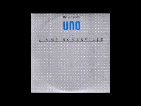 Uno & Jimmy Somerville - The Last Infanta 12 Extended Maxi Version