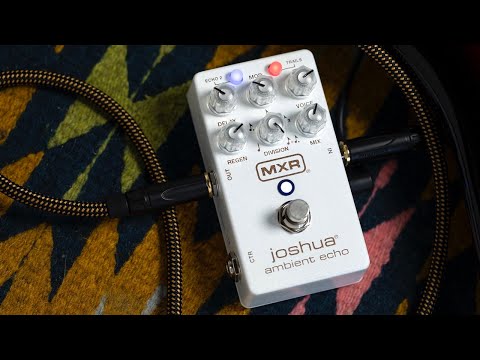 MXR Joshua Ambient Echo Effects Pedal | Demo and Overview with Mark Lettieri