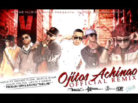 Nova Ft. Varios Artistas - Ojitos Achinao Remix