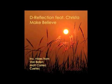 D-Reflection Ft. Christa - Make Believe (Original Mix)