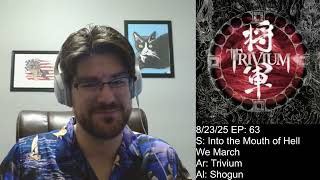 First Reaction Music Review EP63: Into the Mouth of Hell We March by Trivium
