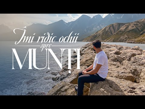 Iosif Filip - IMI RIDIC OCHII SPRE MUNTI [ Official Video 2023 | Muzica Crestina ]