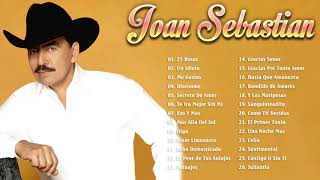 JOAN SEBASTIAN LAS 30 MEJORES CANCIONES | SUS MEJORES EXITOS