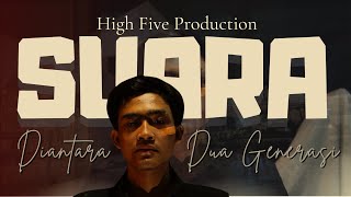 Suara Diantara Dua Generasi (short move by high five)