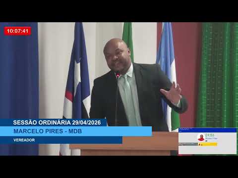  SESSÃO DIA 29/04/2026 – PRONUNCIAMENTO DO VEREADOR MARCELO PIRES