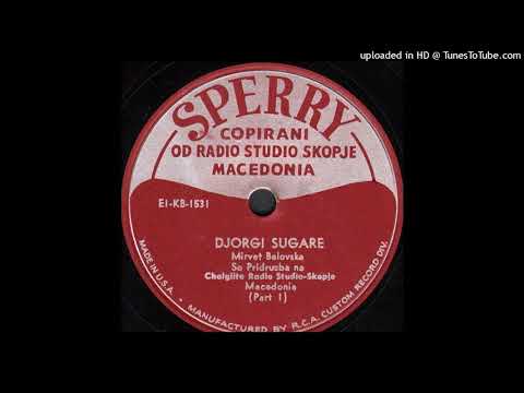 Mirvet Belovska - Gjorgji Sugare (1951)