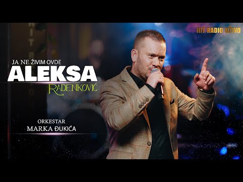 Aleksa Radenkovic i ork. Marka Djukica - Ja ne zivim ovde (Cover 2023)